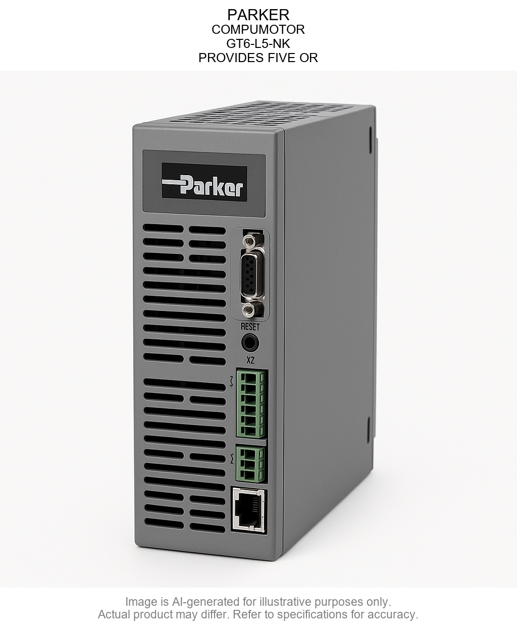 PARKER; COMPUMOTOR; GT6-L5-NK; PROVIDES FIVE OR
