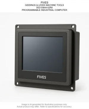 FIVES; GIDDINGS & LEWIS MACHINE TOOLS; 502-03644-02R0; PROGRAMMABLE INDUSTRIAL COMPUTER