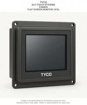 TYCO; ELO TOUCH SYSTEMS; E266835; FLAT SCREEN MONITOR