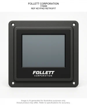 FOLLETT CORPORATION; 170688; REF KEYPAD RETROFIT